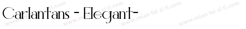 Carlantans - Elegant字体转换
